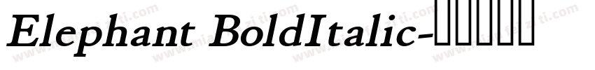 Elephant BoldItalic字体转换